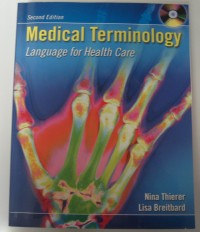 Image of MEDICAL TERMINOLOGY; LANGUAGE FOR HEALTH CARE